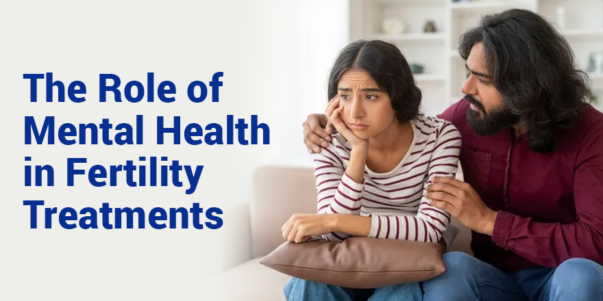 The Role of Mental Health in Fertility Treatments